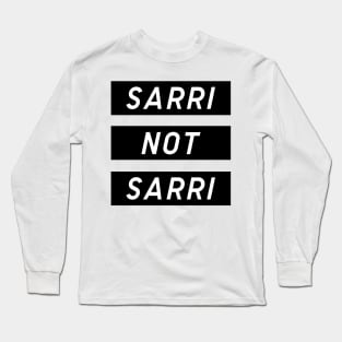 Sarri Not Sarri Bianconeri Long Sleeve T-Shirt